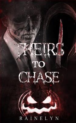 Theirs to Chase by Rainelyn