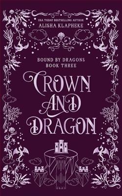 Crown and Dragon by Alisha Klapheke