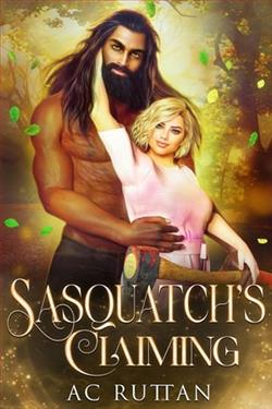 Sasquatch's Claiming by A.C. Ruttan