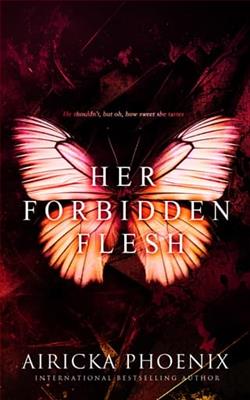 Her Forbidden Flesh by Airicka Phoenix