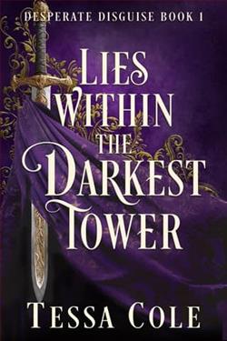 Lies Within the Darkest Tower by Tessa Cole