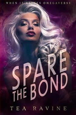 Spare the Bond by Tea Ravine