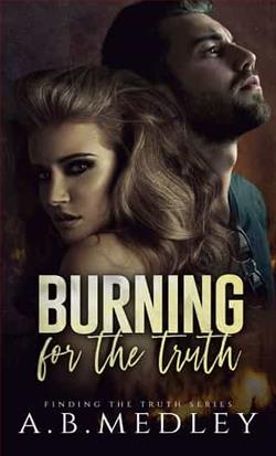 Burning for the Truth by A.B. Medley