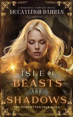 Isle of Beasts and Shadows by McCayleigh Daniels