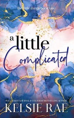 A Little Complicated by Kelsie Rae