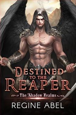 Destined to the Reaper by Regine Abel