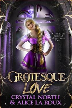 Grotesque Love by Crystal North