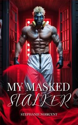 My Masked Stalker by Stephanie Noircent