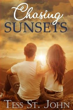 Chasing Sunsets by Tess St. John