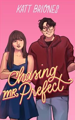 Chasing Mr. Prefect by Katt Briones