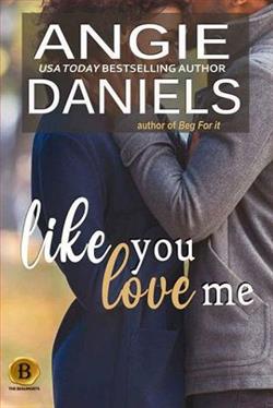 Like You Love Me by Angie Daniel