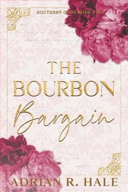 The Bourbon Bargain by Adrian R. Hale