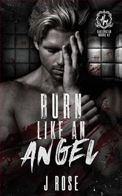 Burn Like An Angel by J. Rose