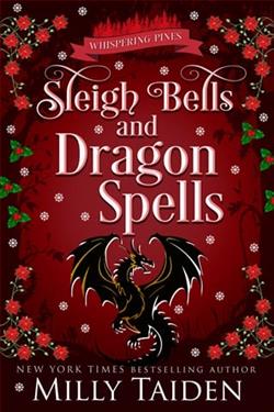 Sleigh Bells and Dragon Spells by Milly Taiden