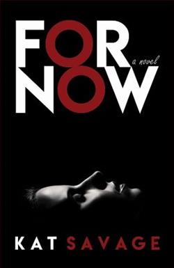 For Now by Kat Savage