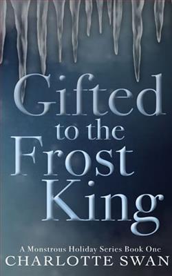 Gifted to the Frost King by Charlotte Swan