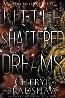 Little Shattered Dreams by Cheryl Bradshaw