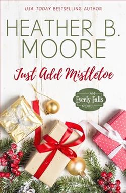 Just Add Mistletoe by Heather B. Moore