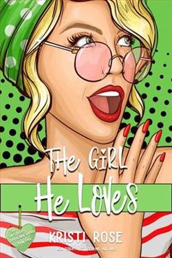 The Girl He Loves by Kristi Rose