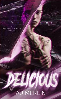 Delicious by A.J. Merlin