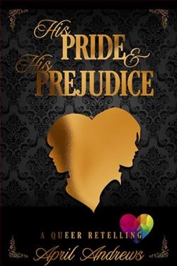 His Pride and His Prejudice by April Andrews