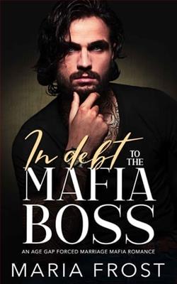 In Debt to the Mafia Boss by Maria Frost