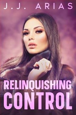 Relinquishing Control by J.J. Arias