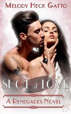 Shot at Love by Melody Heck Gatto