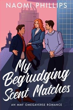 My Begrudging Scent Matches by Naomi Phillips