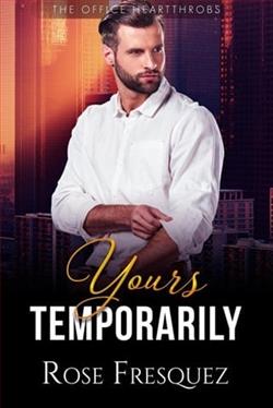 Yours Temporarily by Rose Fresquez