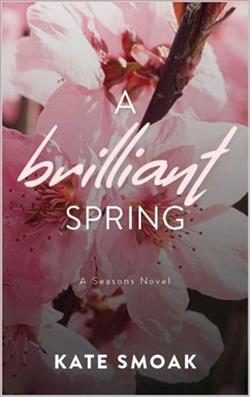 A Brilliant Spring by Kate Smoak