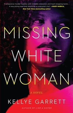 Missing White Woman by Kellye Garrett