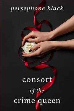 Consort of the Crime Queen by Persephone Black