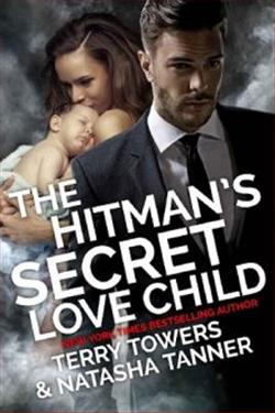 The Hitman's Secret Love Child by Terry Towers