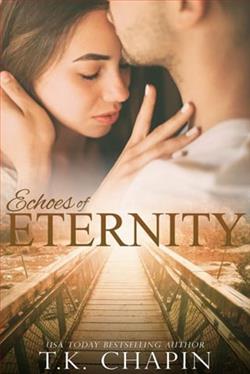 Echoes of Eternity by T.K. Chapin