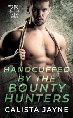 Handcuffed By the Bounty Hunters by Calista Jayne