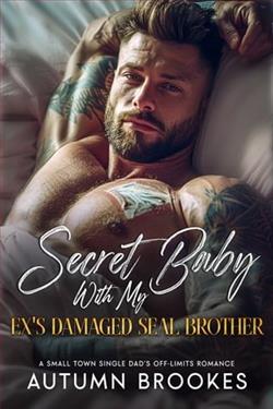 Secret Baby With My Ex's Damaged SEAL Brother by Autumn Brookes