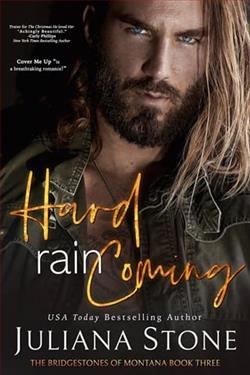 Hard Rain Coming by Juliana Stone