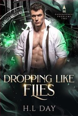 Dropping Like Flies by H.L. Day