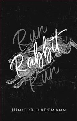 Run, Rabbit, Run by Juniper Hartmann