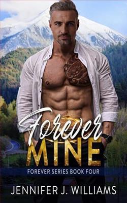 Forever Mine by Jennifer J. Williams