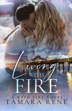 Living with Fire by Tamara Rene