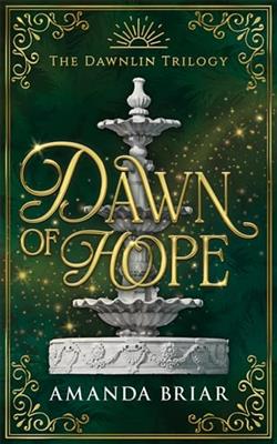 Dawn of Hope by Amanda Briar