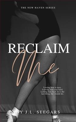 Reclaim Me by J.L. Seegars