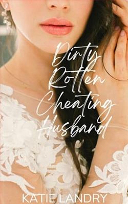 Dirty Rotten Cheating Husband by Katie Landry