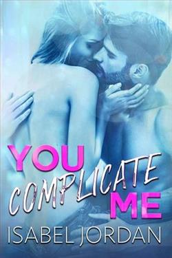 You Complicate Me by Isabel Jordan