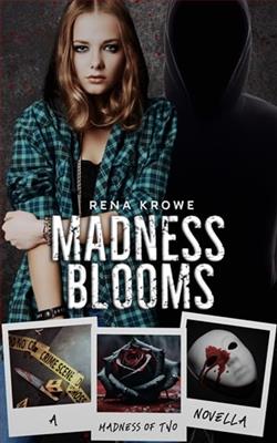 Madness Blooms by Rena Krowe