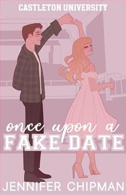 Once Upon a Fake Date by Jennifer Chipman