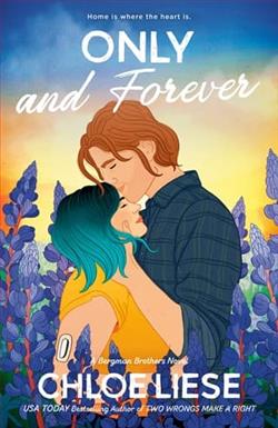 Only and Forever by Chloe Liese