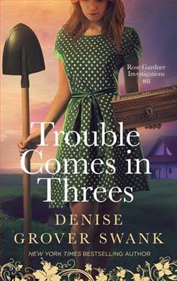 Trouble Comes in Threes by Denise Grover Swank